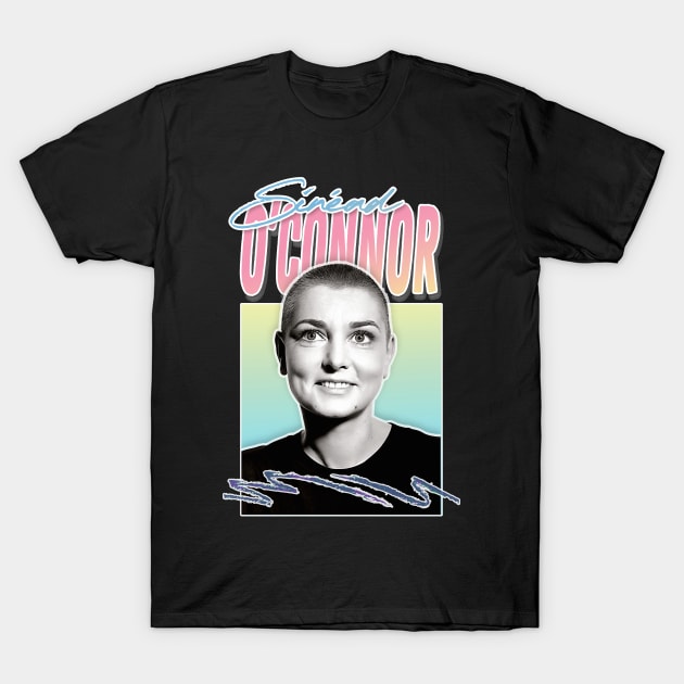 Sinéad O'Connor Retro Aesthetic Fan Gift Design T-Shirt by feck!